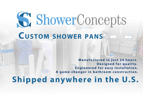 Custom Shower Pans by Shower Concepts – The Smarter, Faster, Stronger Solution